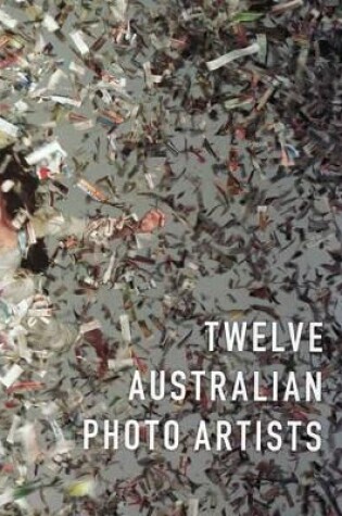 Cover of Twelve Australian Photo Artists
