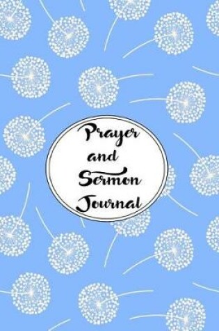 Cover of Prayer and Sermon Journal Notebook DOUBLE PAGES Dandelions Pattern 6