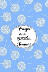 Book cover for Prayer and Sermon Journal Notebook DOUBLE PAGES Dandelions Pattern 6