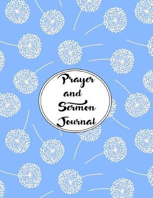 Book cover for Prayer and Sermon Journal Notebook DOUBLE PAGES Dandelions Pattern 6