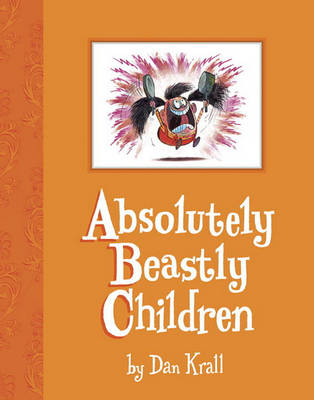 Cover of Absolutely Beastly Children