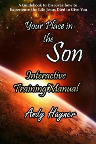 Cover of Your Place in the Son Interactive Training Manual