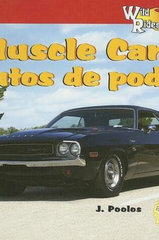 Cover of Wild about Muscle Cars / Autos de Poder