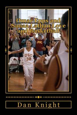 Book cover for Omar Epps and Sanaa Lathan Love and Basketball