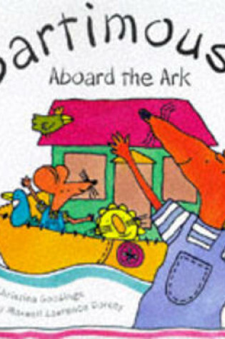 Cover of Bartimouse Aboard the Ark