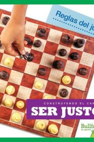 Cover of Ser Justos (Being Fair)