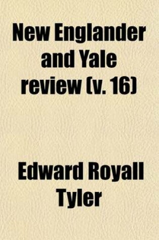 Cover of New Englander and Yale Review (Volume 16)