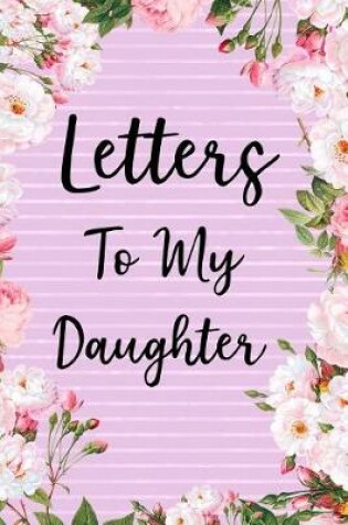 Cover of Letters to My Daughter