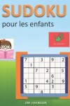 Book cover for Sudoku pour les enfants - sudoku facile à soulager le stress et l'anxiété et sudoku difficile pour le cerveau