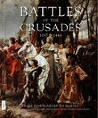 Book cover for Battles of the Crusades 1097-1444