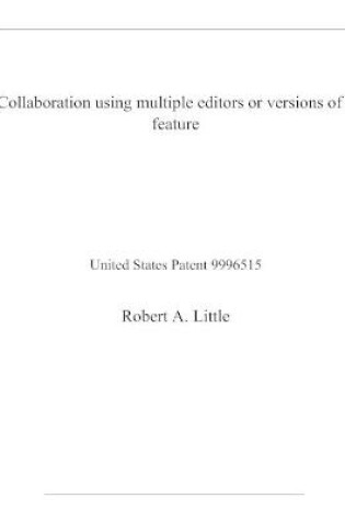 Cover of Collaboration using multiple editors or versions of a feature