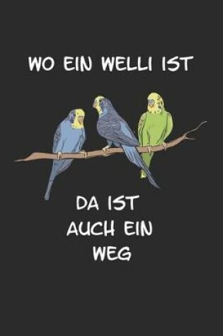 Cover of Wo ein Welli ist da ist auch ein Weg