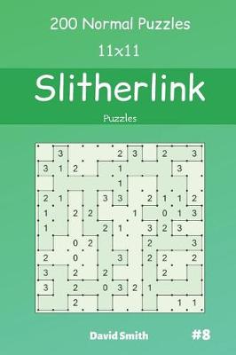 Book cover for Slitherlink Puzzles - 200 Normal Puzzles 11x11 vol.8