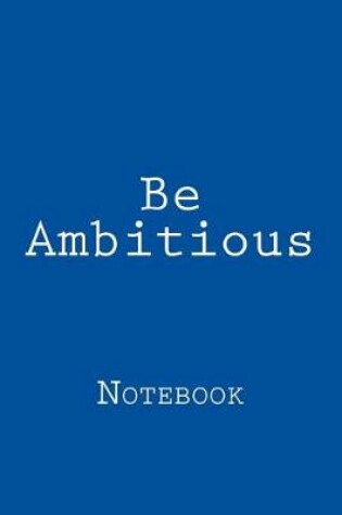 Cover of Be Ambitious