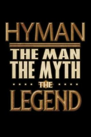 Cover of Hyman The Man The Myth The Legend