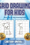 Book cover for Best step by step drawing book (Learn to draw cartoon animals)