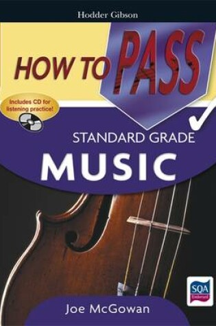 Cover of How to Pass Standard Grade Music