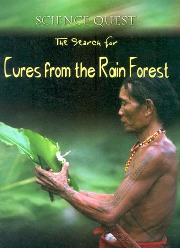 Cover of The Search for Cures from the Rain Forest