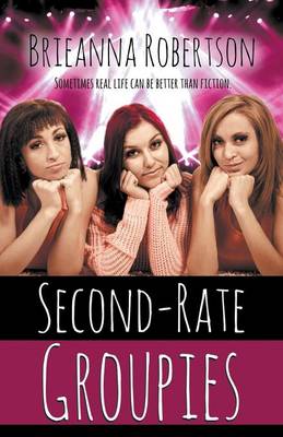 Book cover for Second Rate Groupies