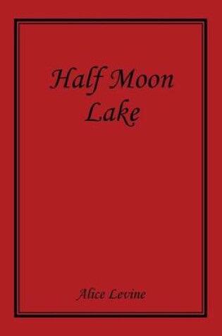 Cover of Half Moon Lake