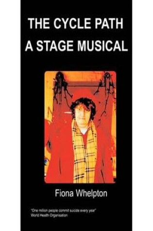 Cover of Cycle Path, the - A Stage Musical