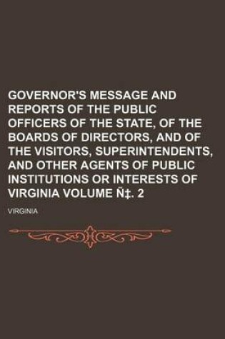 Cover of Governor's Message and Reports of the Public Officers of the State, of the Boards of Directors, and of the Visitors, Superintendents, and Other Agents