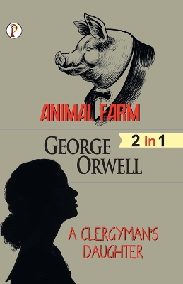Book cover for Animal Farm & A Clergyman's Daughter (2 in 1) Combo
