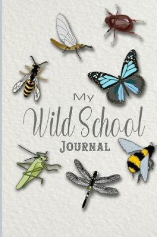 Cover of My wild school Journal