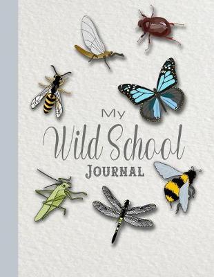 Book cover for My wild school Journal