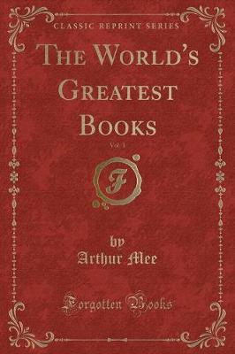 Book cover for The World's Greatest Books, Vol. 1 (Classic Reprint)