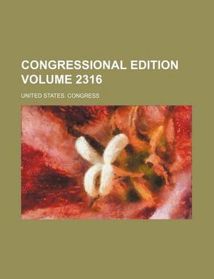 Book cover for Congressional Edition Volume 2316