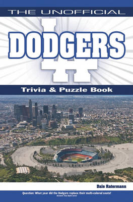 Book cover for The Unofficial Dodgers Trivia, Puzzle & History