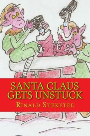 Cover of Santa Claus Gets Unstuck