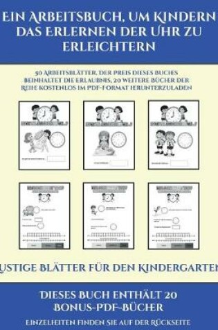 Cover of Lustige Blätter für den Kindergarten (Ein Arbeitsbuch, um Kindern das Erlernen der Uhr zu erleichtern)