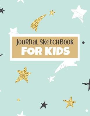 Book cover for Journal Sketchbook For Kids