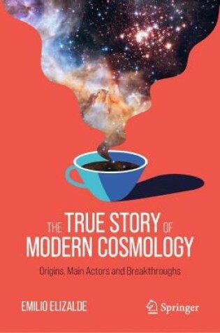 Cover of The True Story of Modern Cosmology