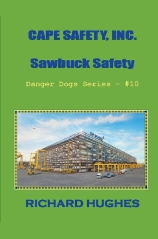 Cover of Cape Safety, Inc. Sawbuck Safety