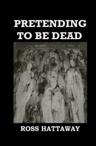 Cover of Pretending to be Dead