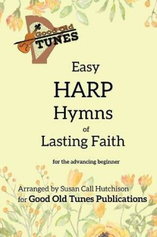 Cover of Easy Harp Hymns of Lasting Faith