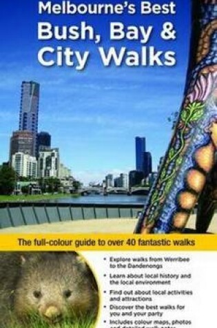 Cover of Melbourne's Best Bush, Bay & City Walks Revised Edition