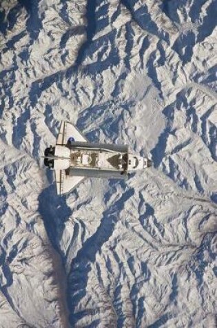 Cover of Amazing View of Atlantis Space Shuttle Over the Andes Mountains Journal