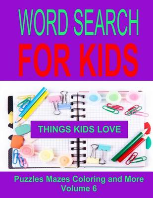 Book cover for Word Search For Kids Volume 6