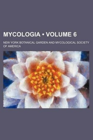 Cover of Mycologia (Volume 6)