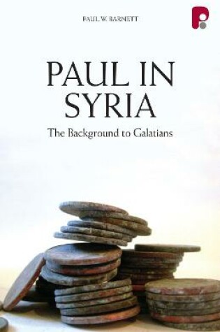 Cover of Paul in Syria: The Background to Galatians