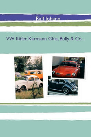 Cover of VW Kafer, Karmann Ghia, Bully & Co...