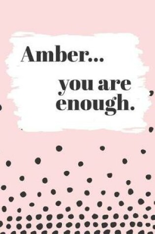 Cover of Amber's You Are Enough