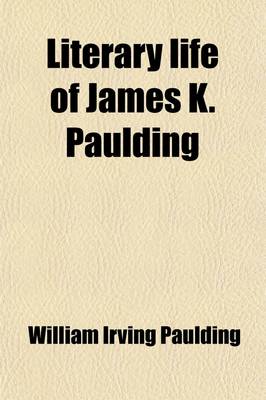 Book cover for Literary Life of James K. Paulding