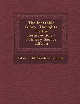 Book cover for The Ineffable Glory