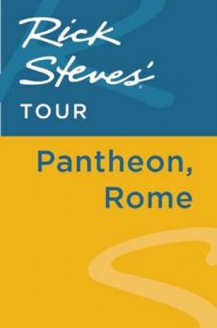 Cover of Rick Steves' Tour: Pantheon, Rome