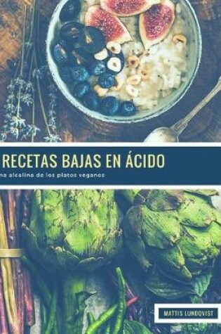 Cover of 52 Recetas Bajas en Ácido